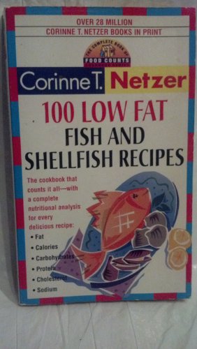Stock image for 100 Low Fat Fish and Shellfish Recipes: The Complete Book of Food Counts Cookbook Series for sale by ThriftBooks-Atlanta