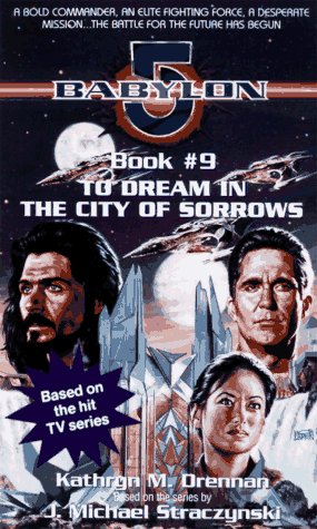 Beispielbild fr To Dream in the City of Sorrow (Babylon 5) zum Verkauf von HPB Inc.