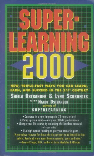 Beispielbild fr Superlearning 2000: New Triple Fast Ways You Can Learn, Earn, and Succeed in the 21st Century zum Verkauf von SecondSale