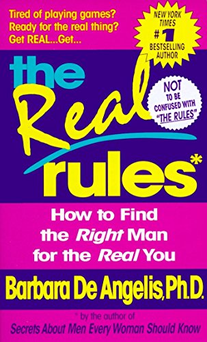 Beispielbild fr The Real Rules: How to Find the Right Man for the Real You zum Verkauf von SecondSale