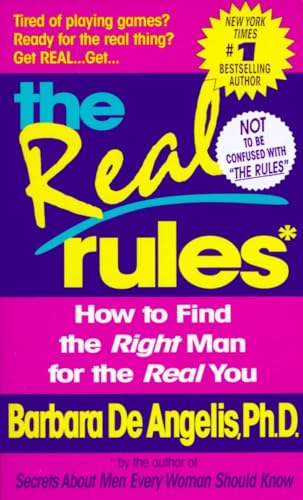 Imagen de archivo de The Real Rules: How to Find the Right Man for the Real You a la venta por SecondSale