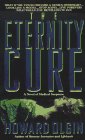 Stock image for The Eternity Cure for sale by LONG BEACH BOOKS, INC.