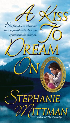 A Kiss to Dream On (9780440225546) by Mittman, Stephanie