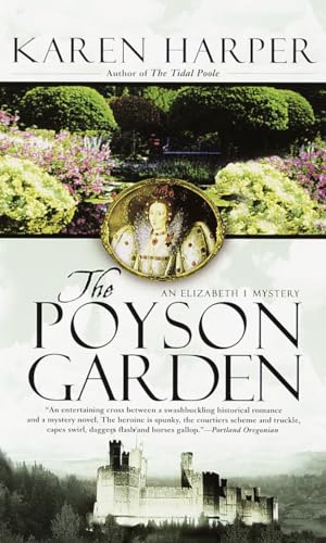 Beispielbild fr The Poyson Garden. An Elizabeth I Mystery zum Verkauf von BooksRun
