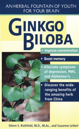 Stock image for Ginkgo Biloba: An Herbal Fountain of Youth for Your Brain for sale by AwesomeBooks
