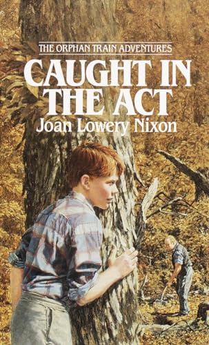 9780440226789: Caught in the Act (Orphan Train Adventures)