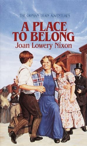 9780440226963: A Place to Belong (Orphan Train Adventures)