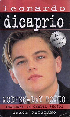 Imagen de archivo de Leonardo DiCaprio : Modern Day Romeo (Natural Medicine Library) a la venta por Lighthouse Books and Gifts