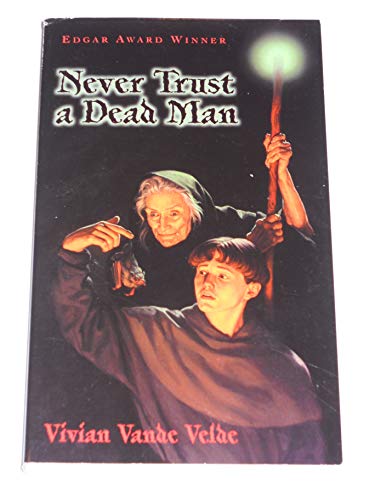 Beispielbild fr Never Trust a Dead Man zum Verkauf von Better World Books