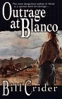 Beispielbild fr Outrage at Blanco zum Verkauf von Better World Books