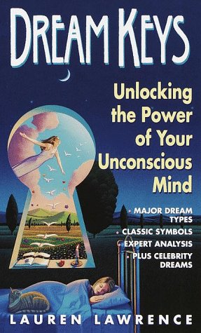 Imagen de archivo de Dream Keys : Unlocking the Power of Your Unconsious Mind a la venta por Better World Books