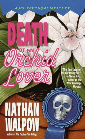 Stock image for Death of an Orchid Lover (Joe Portugal Mystery) for sale by HPB Inc.