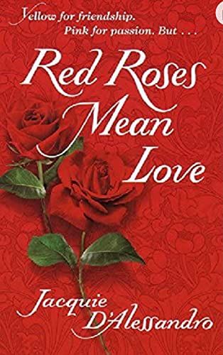 Imagen de archivo de Red Roses Mean Love a la venta por Reliant Bookstore