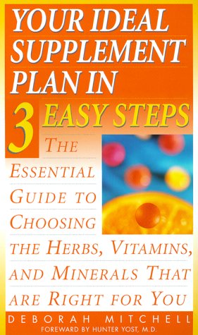 Beispielbild fr Your Ideal Supplement Plan in 3 Easy Steps zum Verkauf von Archives Books inc.