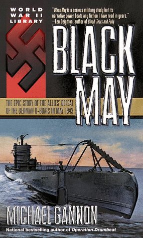 9780440235644: Black May: The Epic Story of the Allies' Defeat of the German U-Boats in May 1943