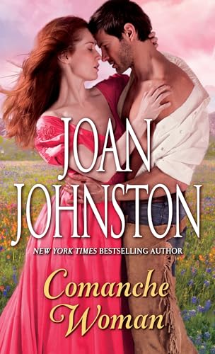 Comanche Woman (Sisters of the Lone Star) (9780440236801) by Johnston, Joan