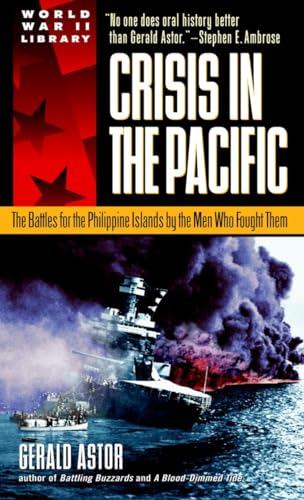 Beispielbild fr Crisis in the Pacific : The Battles for the Philippine Islands by the Men Who Fought Them zum Verkauf von Better World Books