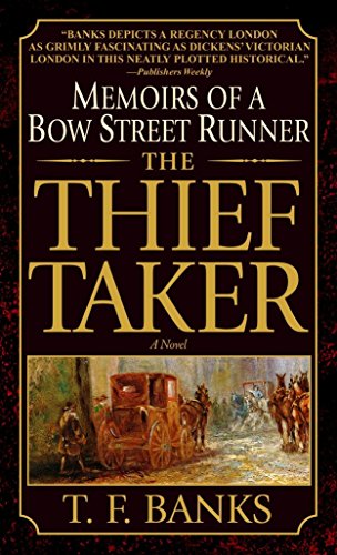 Imagen de archivo de The Thief-Taker : Memoirs of a Bow Street Runner a la venta por Better World Books