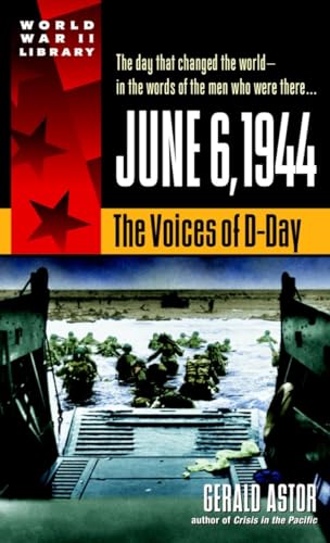 9780440236979: June 6, 1944: The Voices of D-Day (World War II Library)
