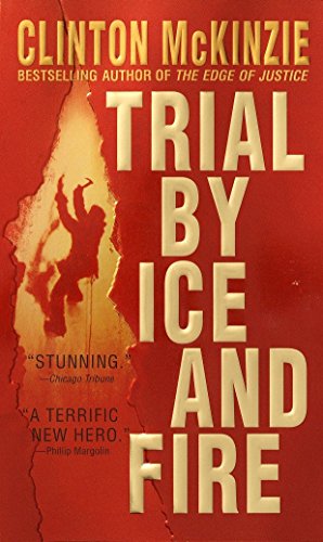 Beispielbild fr Trial by Ice and Fire (Burnes Brothers) zum Verkauf von Your Online Bookstore