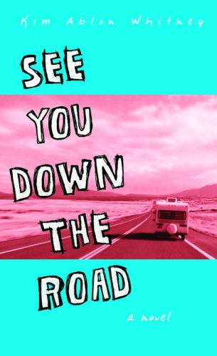 Stock image for See You down the Road for sale by Better World Books