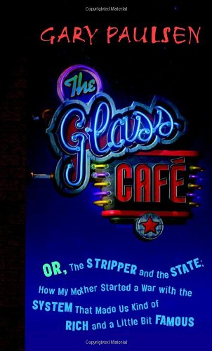 Beispielbild fr The Glass Cafe : Or the Stripper and the State; How My Mother Started a War with the System That Made Us Kind of Rich and a Little Bit Famous zum Verkauf von Better World Books
