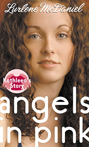 Beispielbild fr Angels in Pink: Kathleen's Story (Lurlene McDaniel (Mass Market)) zum Verkauf von medimops