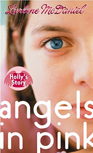 9780440238676: Angels in Pink: Holly's Story (Angels in Pink Series)