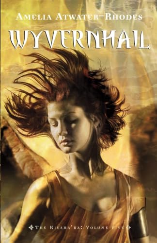 9780440240037: Wyvernhail: The Kiesha'ra: Volume Five