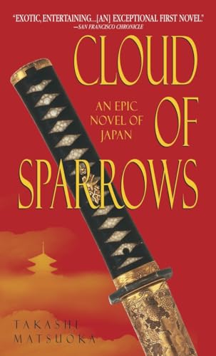 Imagen de archivo de Cloud of Sparrows: A Novel (Samurai Series) a la venta por Half Price Books Inc.