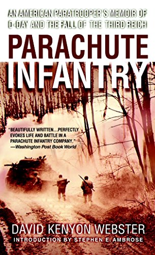 9780440240907: Parachute Infantry: An American Paratrooper's Memoir of D-Day and the Fall of the Third Reich (Dell War Series)