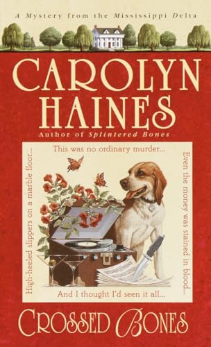 Crossed Bones (Sarah Booth Delaney) (9780440240938) by Haines, Carolyn