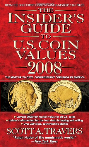 Beispielbild fr The Insider's Guide to U.S. Coin Values 2008 zum Verkauf von SecondSale