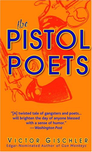 Beispielbild fr The Pistol Poets zum Verkauf von Better World Books