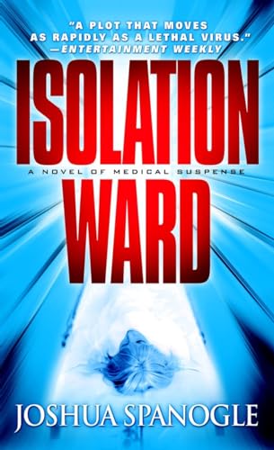 Beispielbild fr Isolation Ward: A Novel of Medical Suspense (Nathaniel McCormick) zum Verkauf von Gulf Coast Books