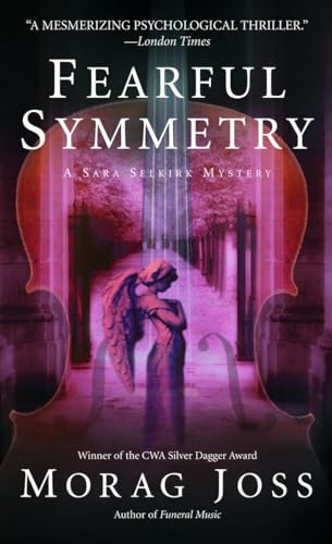 Imagen de archivo de Fearful Symmetry: A Novel (The Sarah Selkirk Mysteries) a la venta por SecondSale