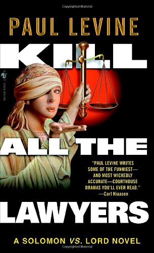 Beispielbild fr Kill All the Lawyers (Solomon vs. Lord Novels) zum Verkauf von SecondSale