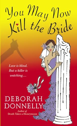Stock image for You May Now Kill the Bride (Carnegie Kincaid, Book 5) for sale by Your Online Bookstore