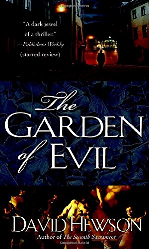 Beispielbild fr The Garden of Evil zum Verkauf von Better World Books
