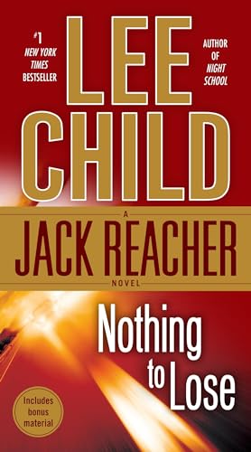 9780440243670: Nothing to Lose: A Jack Reacher Novel: #1 New York Times bestseller