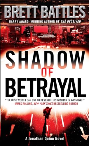 Beispielbild fr Shadow of Betrayal : A Jonathan Quinn Novel zum Verkauf von Better World Books