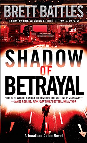 Stock image for Shadow of Betrayal : A Jonathan Quinn Novel for sale by Better World Books