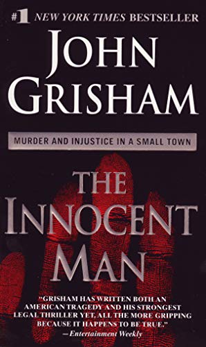 Beispielbild fr The Innocent Man : Murder and Injustice in a Small Town zum Verkauf von Better World Books