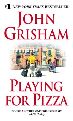 Stock image for (PLAYING FOR PIZZA) BY GRISHAM, JOHN(AUTHOR)Paperback Jul-2008 for sale by Goldstone Books