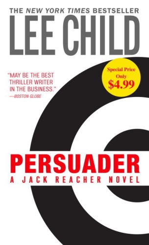 Stock image for Persuader (Jack Reacher, No. 7) for sale by Jenson Books Inc