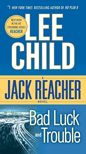 Stock image for Bad Luck and Trouble (Jack Reacher) for sale by SecondSale