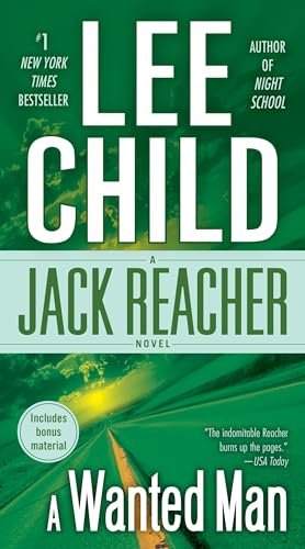 Stock image for A Wanted Man (with Bonus Short Story Not a Drill): A Jack Reacher Novel for sale by AwesomeBooks