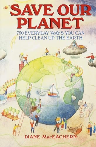 Stock image for Save Our Planet : 750 Everyday Ways You Can Help Clean up the Earth/25th Anniversary for sale by Better World Books