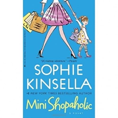 Mini Shopaholic: A Novel - Kinsella, Sophie