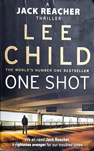One Shot. A Jack Reacher Novel - Child, Lee